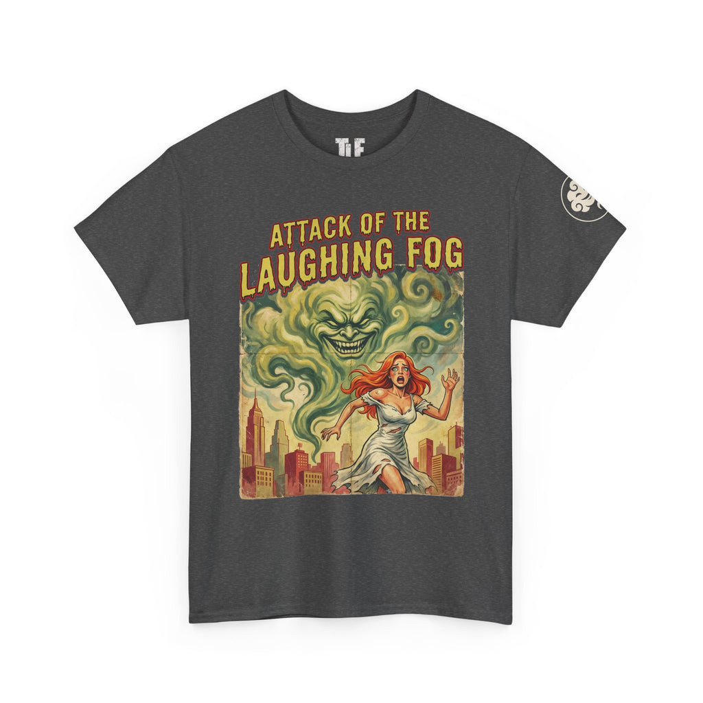Attack of the Laughing Fog Tee